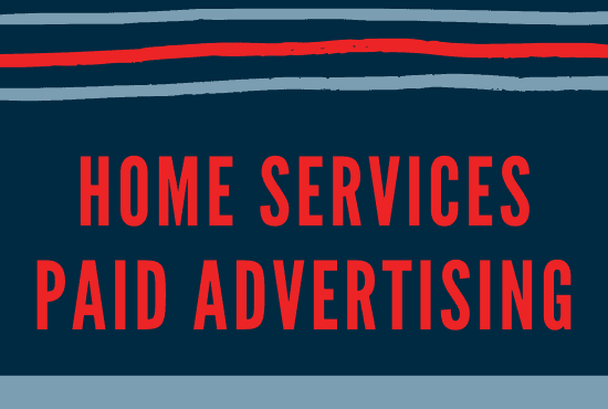 home services paid advertising