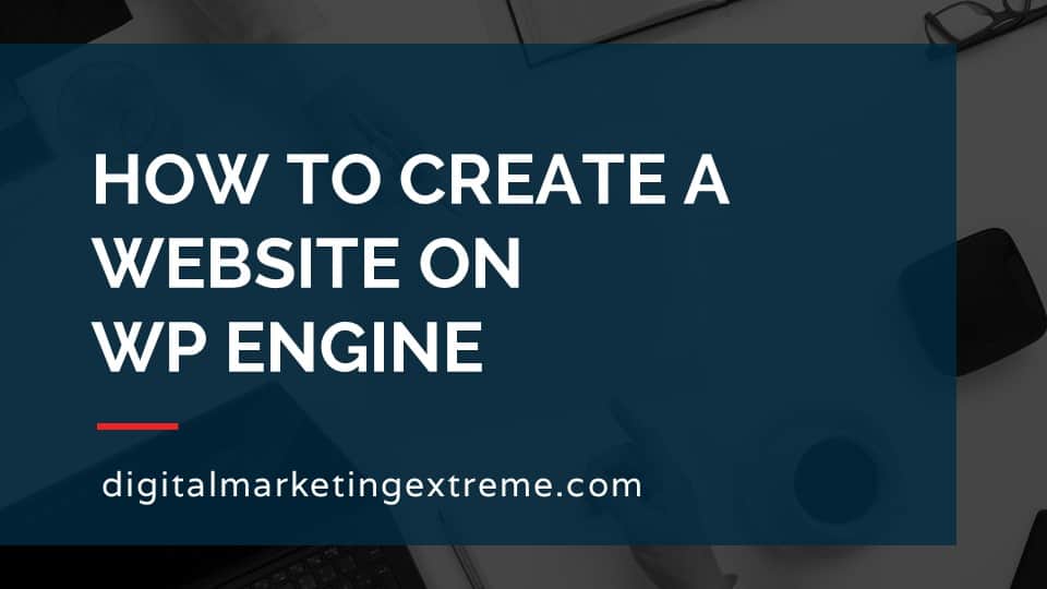 How to create a website on WP Engine