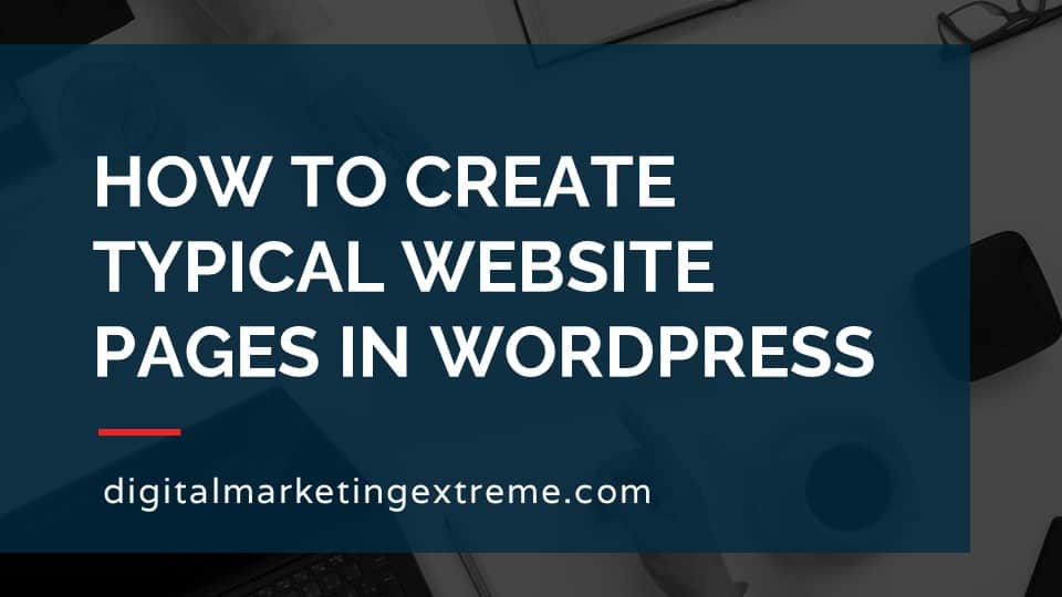 How to create typical website pages in WordPress